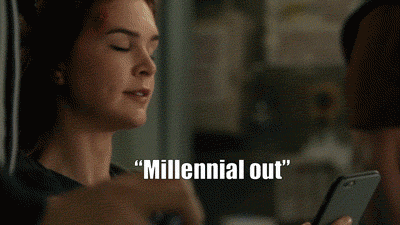 gif of woman saying millennial out